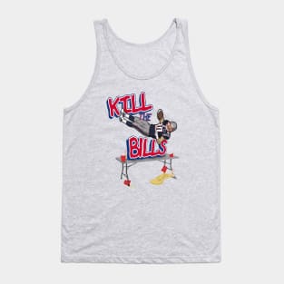 Kill the Bills Tank Top